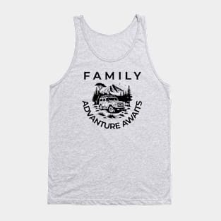 Family Advanture Awaits - Family Vacation Tank Top